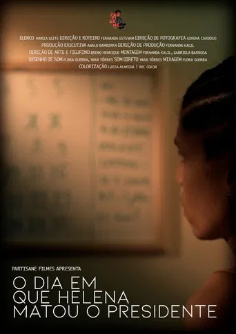O Dia em que Helena Matou o Presidente poster