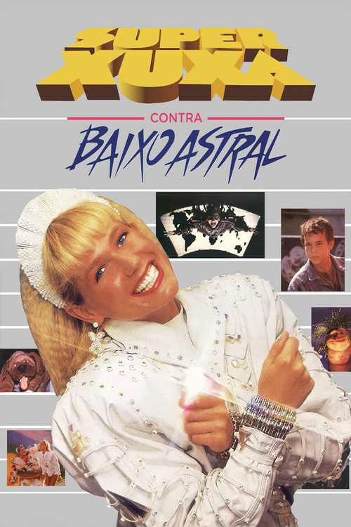 Super Xuxa Contra Baixo Astral poster