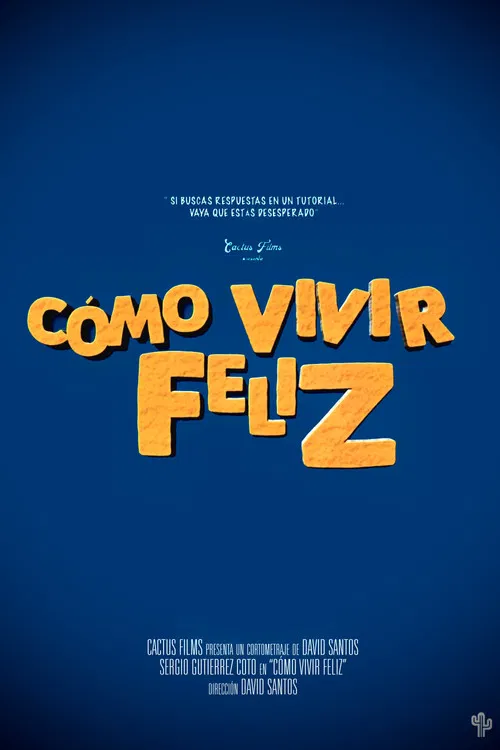 Cómo Vivir Feliz poster