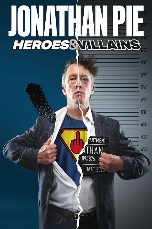Jonathan Pie: Heroes & Villains poster