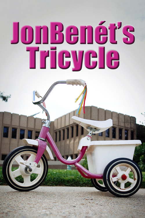 JonBenet's Tricycle poster