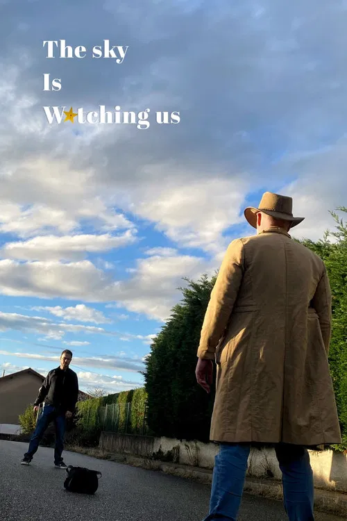 The Sky Is Watching Us poster