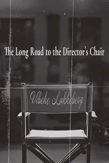 The Long Road to the Director's Chair poster