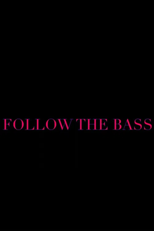 Follow the Bass poster
