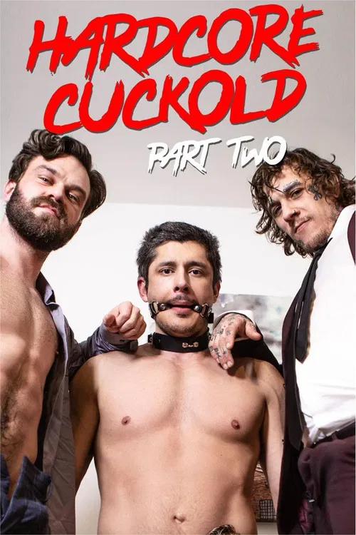 Hardcore Cuckold Part 2 poster