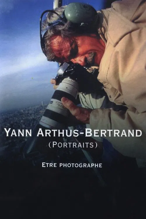 Yann Arthus-Bertrand (Portraits) : être photographe poster