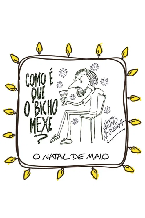 Como é que o Bicho Mexe - O Natal de Maio poster