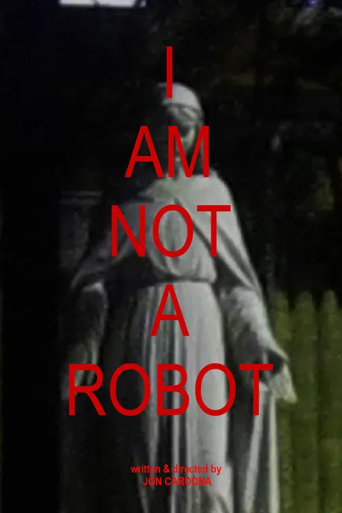 I AM NOT A ROBOT poster