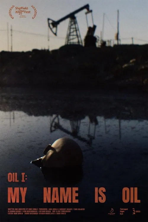 My Name Is Oil poster