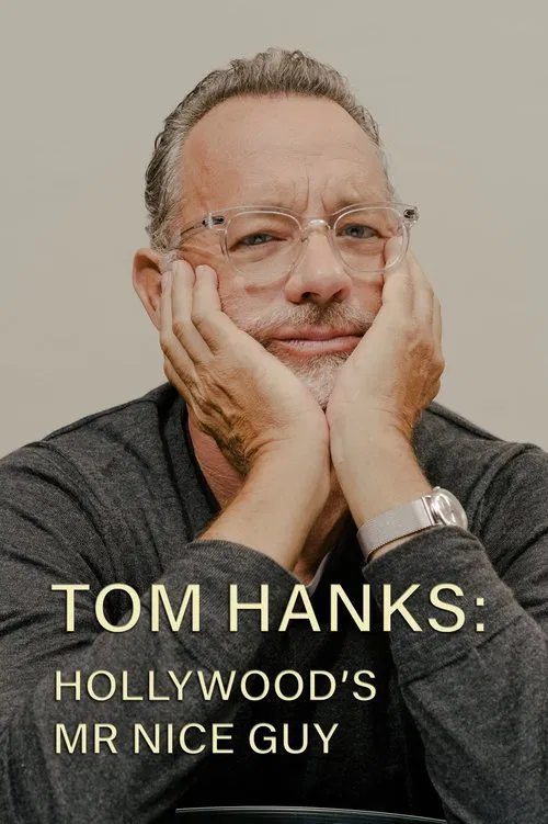 Tom Hanks: Hollywood's Mr Nice Guy poster