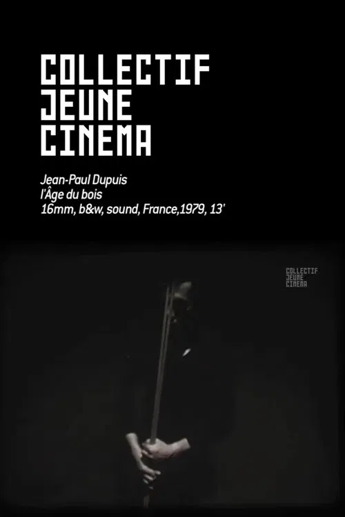 L'Age du bois poster