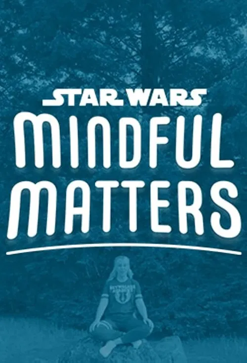 Star Wars Mindful Matters poster
