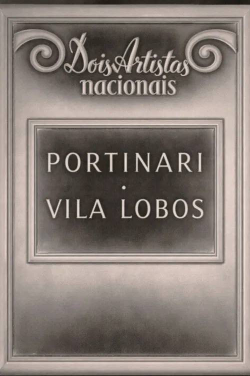 Dois artistas nacionais - Portinari e Villa Lobos poster