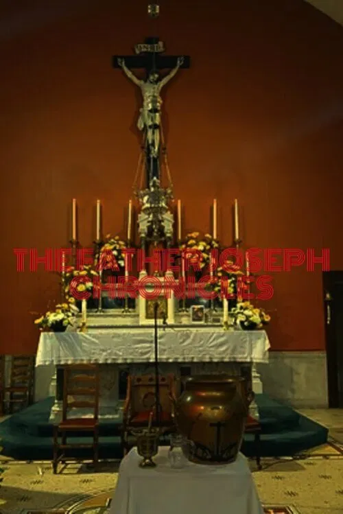 The Father Joseph Chronicles - Becoming the Communion Kingpin poster