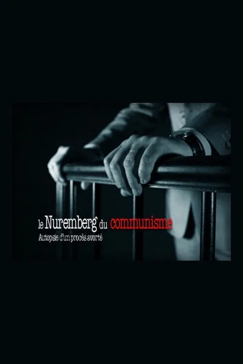 Le Nuremberg du communisme : autopsie d’un procès avorté poster