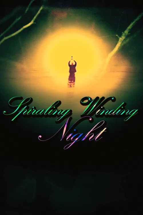 Spiraling Winding Night poster