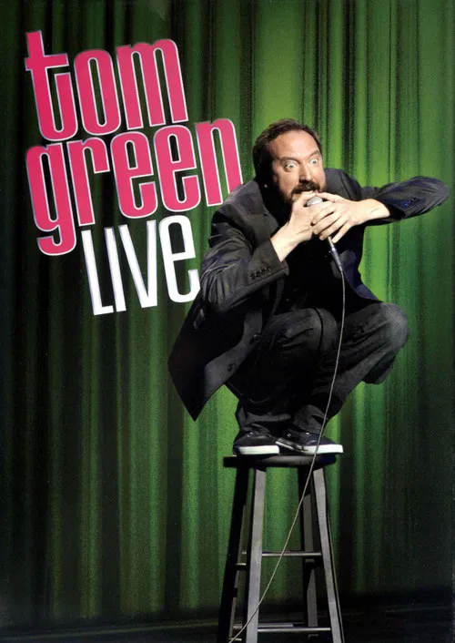 Tom Green: Live poster