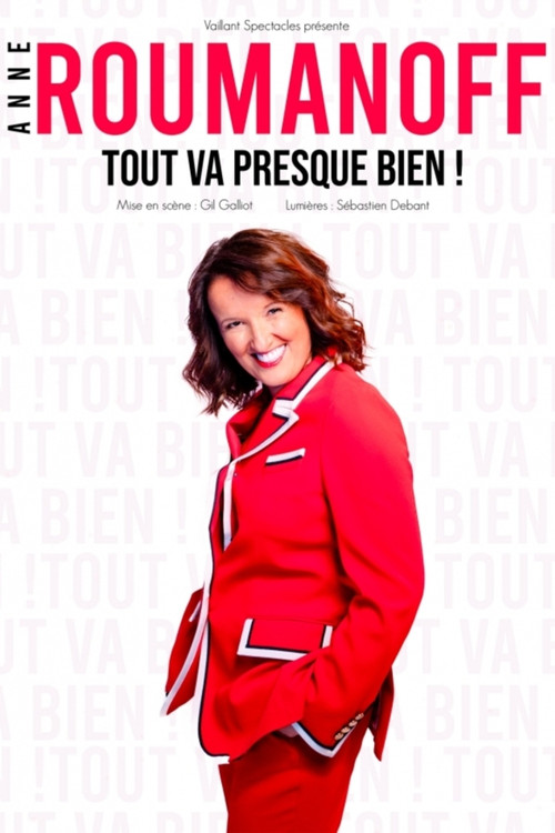 Anne Roumanoff - Tout va presque bien ! poster