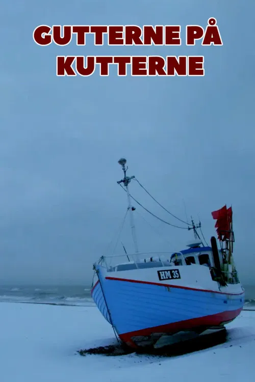Gutterne på kutterne poster