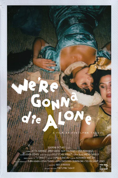 We're Gonna Die Alone poster