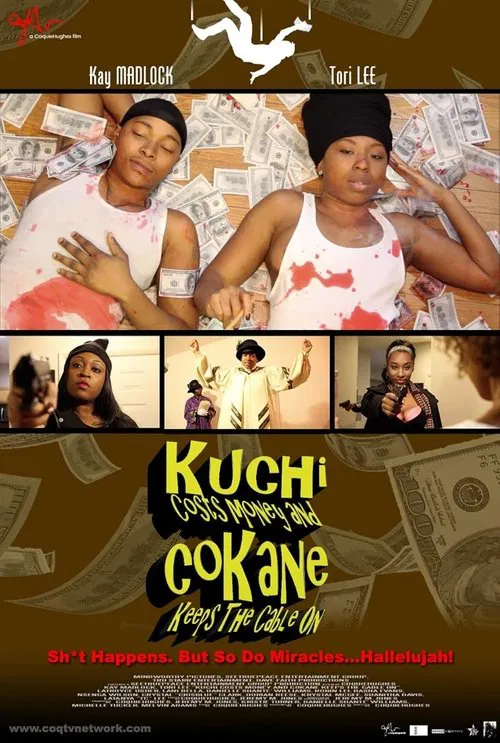 Kuchi Costs Money and CoKane Keeps the Cable On poster
