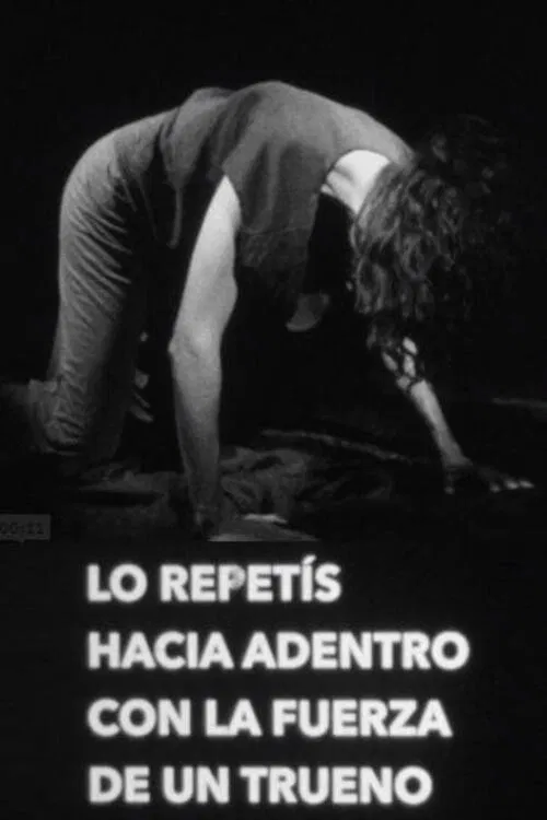 You Repeat it to Yourself with the Strength of a Thunder poster