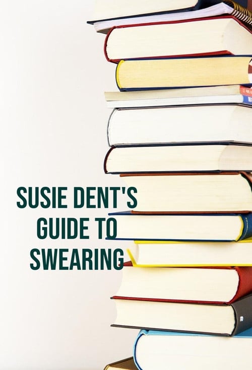 Susie Dent's Guide to Swearing poster