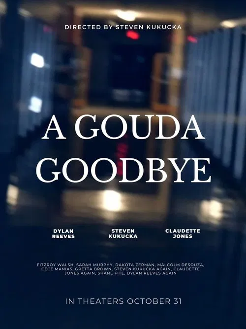 A Gouda Goodbye poster