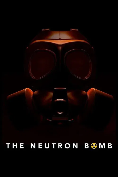 The Neutron Bomb poster