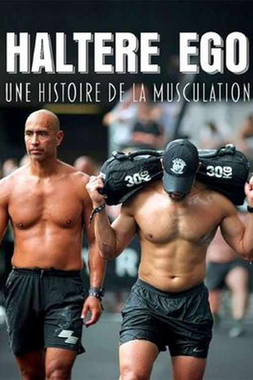 Haltère ego, une histoire de la musculation poster