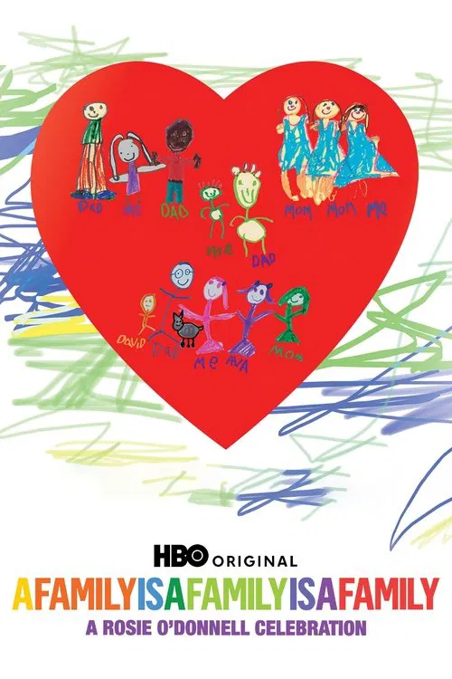 A Family Is a Family Is a Family: A Rosie O'Donnell Celebration poster