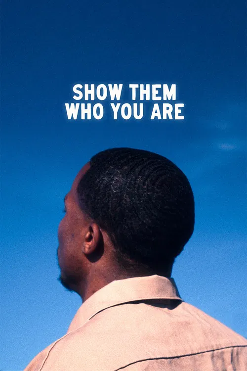 Show Them Who You Are poster