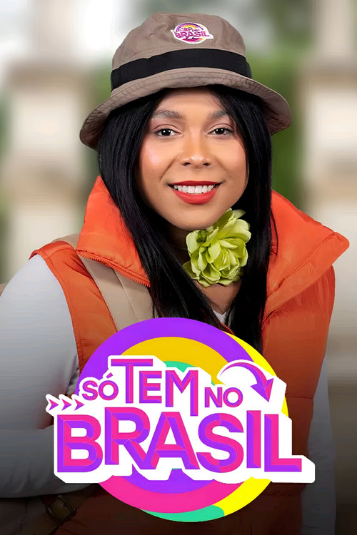 Só Tem no Brasil poster