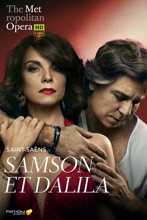 The Metropolitan Opera: Samson et Dalila poster