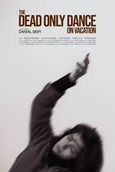 The Dead Only Dance on Vacation poster