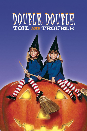 Double, Double, Toil and Trouble poster