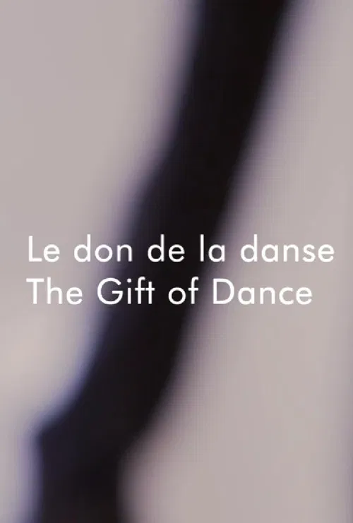 Anik Bissonnette: The Gift of Dance poster