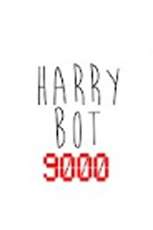 Harry Bot 9000 poster