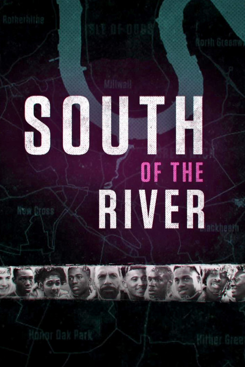 South Of The River poster