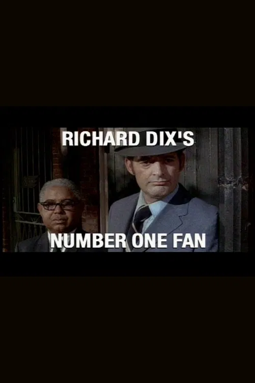 Richard Dix's Number One Fan poster