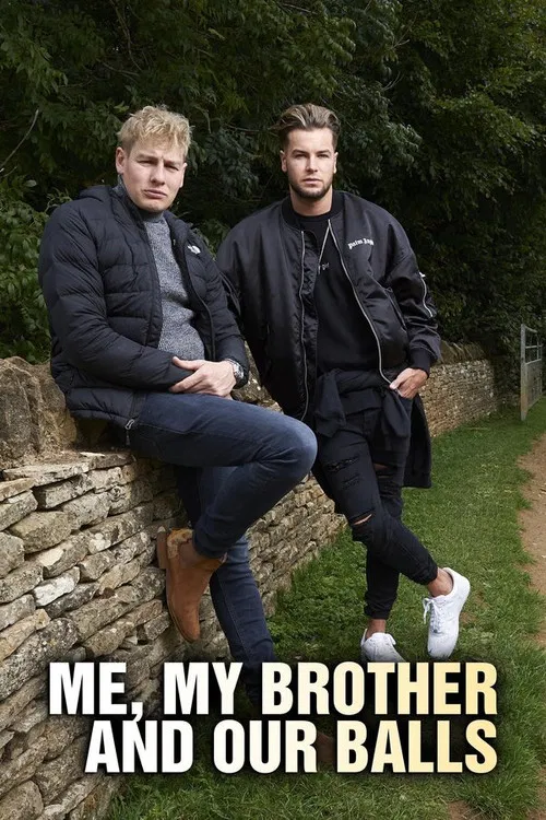 Me, My Brother and Our Balls poster