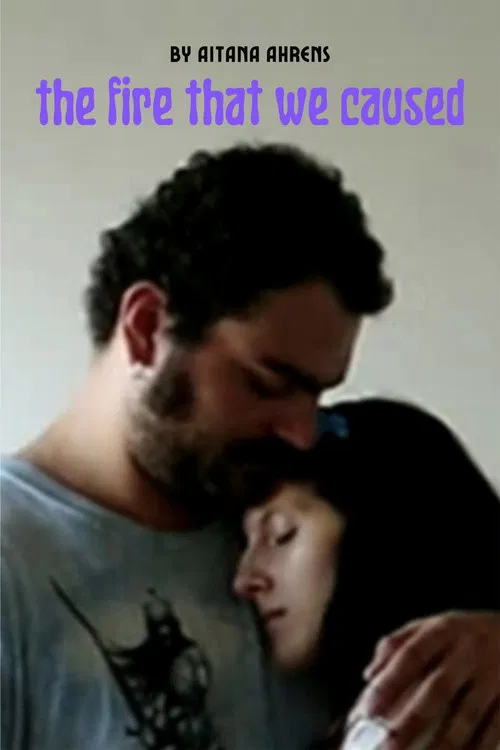 the fire that we caused poster