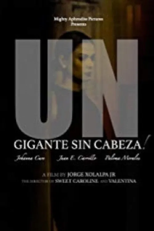 Un Gigante Sin Cabeza! poster