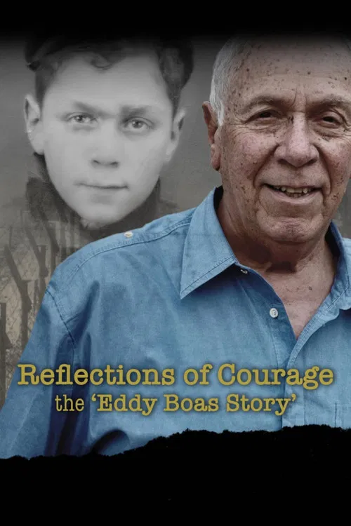 Reflections of Courage: The 'Eddy Boas Story' poster