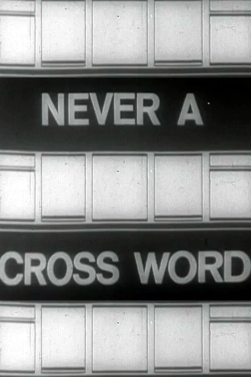 Never A Cross Word poster