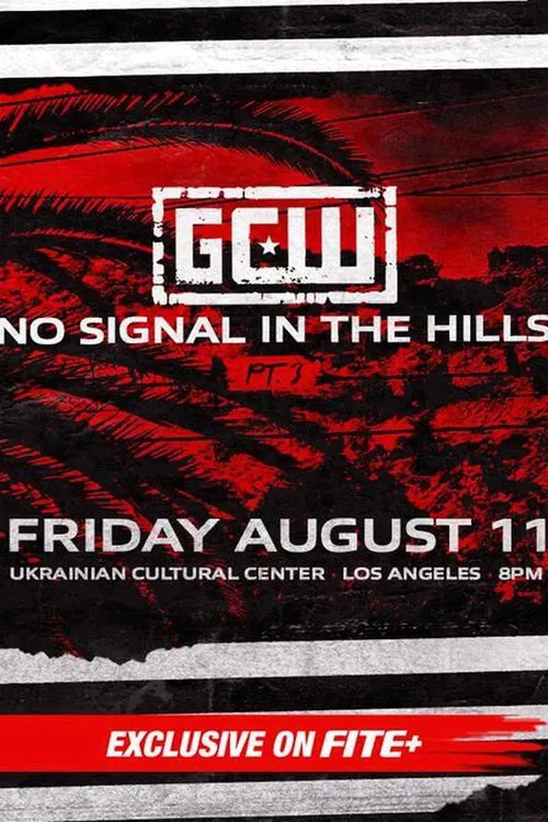 GCW: No Signal In The Hills 3 poster