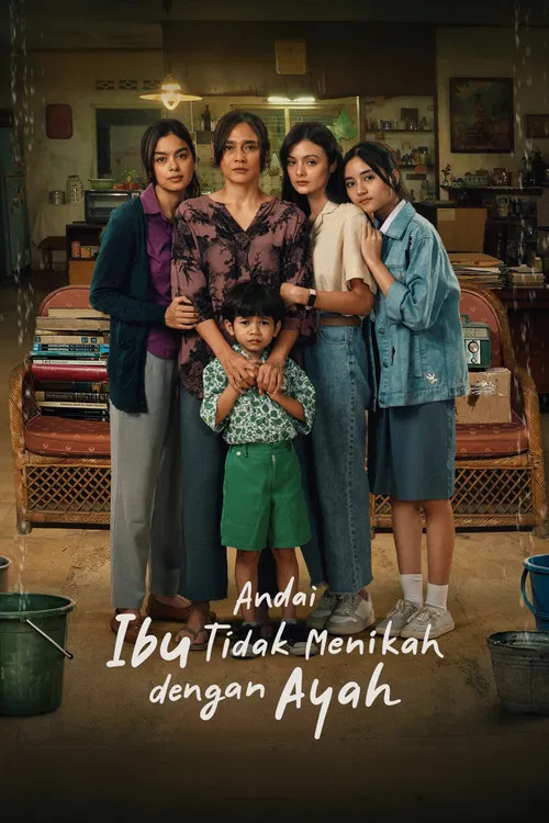 Andai Ibu Tidak Menikah Dengan Ayah poster