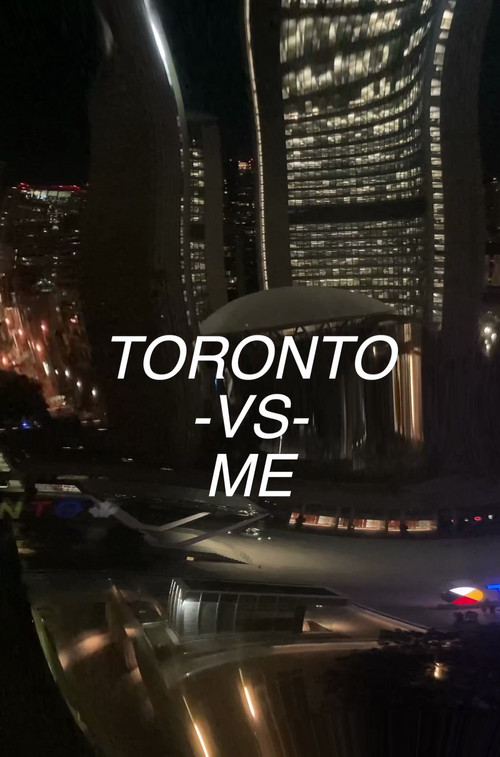 Toronto vs. Me poster