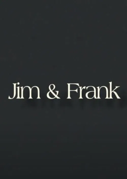 Jim & Frank poster