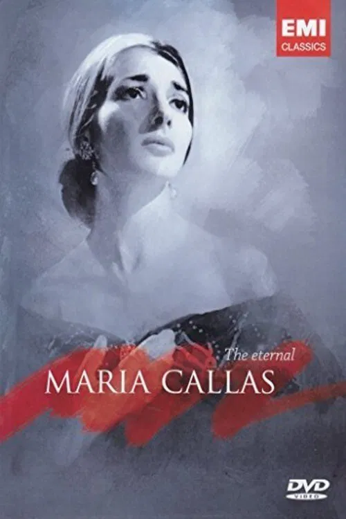 Maria Callas – The Eternal Maria Callas poster